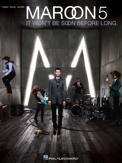 Title details for Maroon 5--It Won't Be Soon Before Long (Songbook) by Maroon 5 - Available